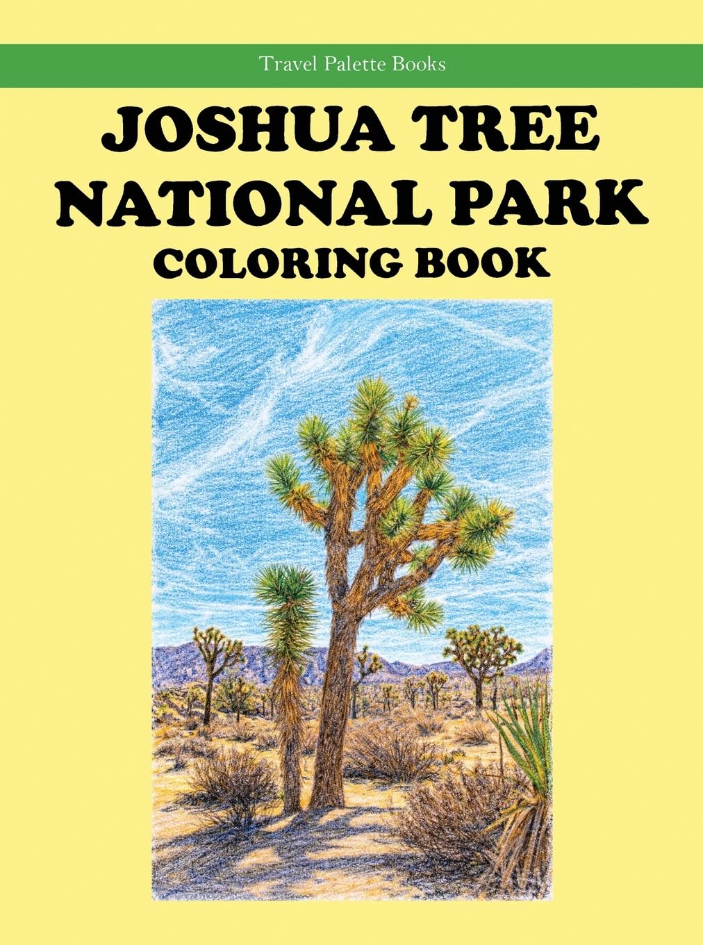 Joshua Tree National Park Coloring Book (Travel Palette Coloring Books)