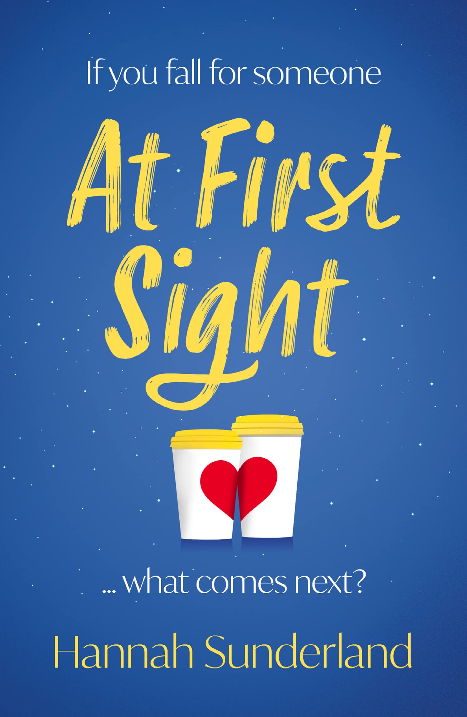 AT FIRST SIGHT: an extraordinary love story that will capture your heart and give you hope