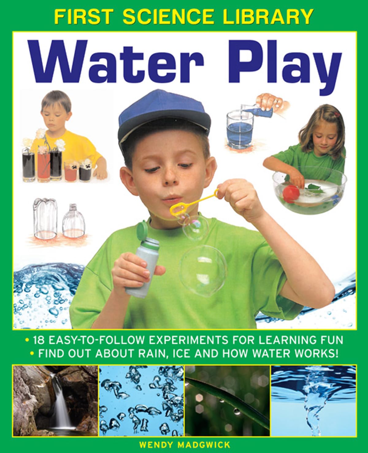 First Science Library: Water Play: 18 Easy-to-f. Madgwick**