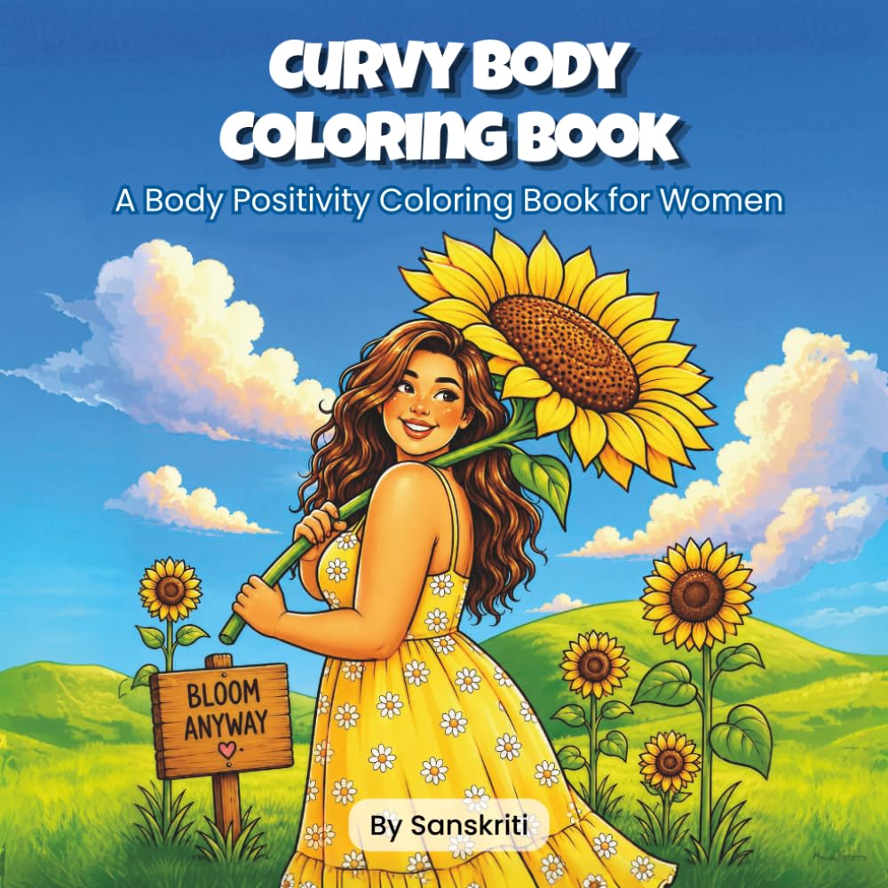 Curvy Body Coloring Book: A Body Positivity Coloring Book for Women with 30 Empowering Scenes of Self-Love, Confidence, and Relaxation