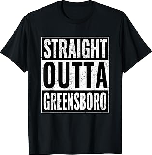 Straight Outta Greensboro - Straight Out of Greensboro T-Shirt