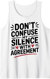 Don't Confuse My Silence Funny Sarcastic Saying Tank Top