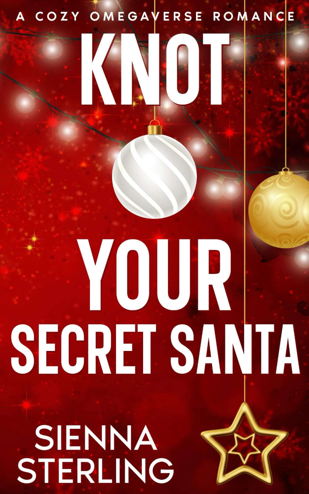 Knot Your Secret Santa: A Cozy Omegaverse Romance (Starling Grove)