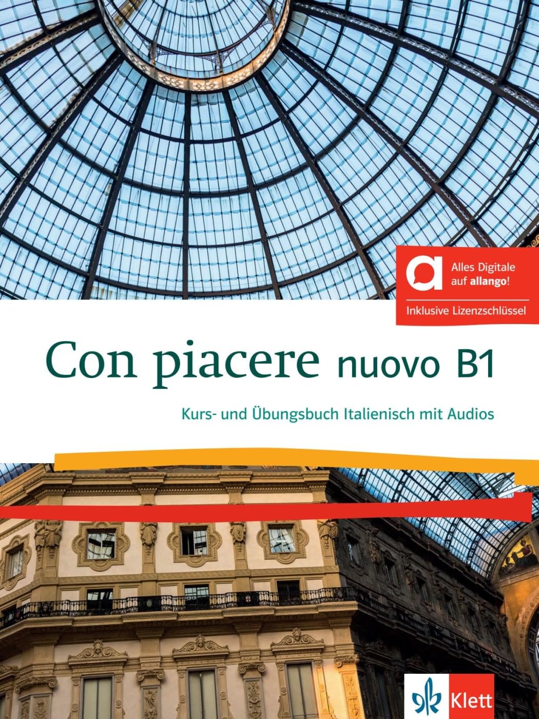 Con piacere nuovo B1 – Hybride Ausgabe allango: Italienisch. Kurs- und Übungsbuch mit Audios inklusive Lizenzschlüssel allango (24 Monate)
