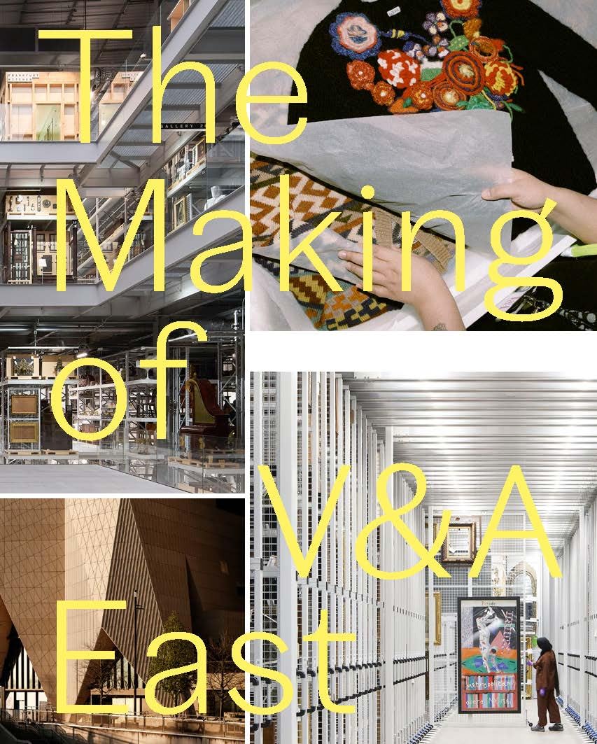 The Making of V&a East