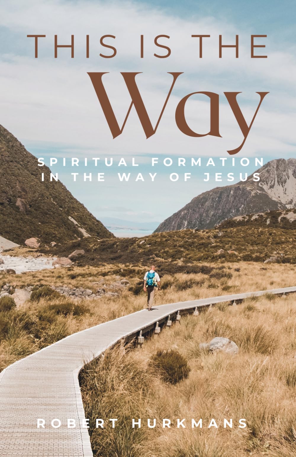 This Is The Way: Spiritual Formation in the Way of Jesus