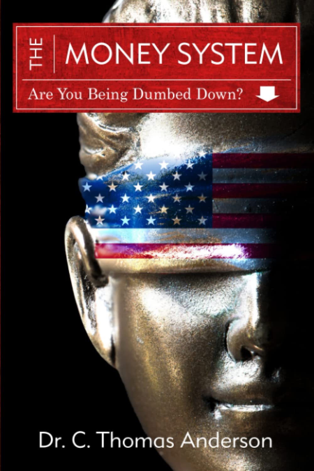 The Money System: Are You Being Dumbed Down?