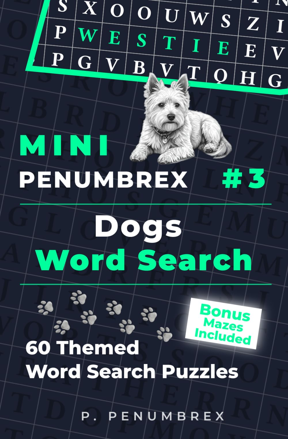 Mini Penumbrex #3 — Dogs — Word Search: 60 Themed Word Search Puzzles