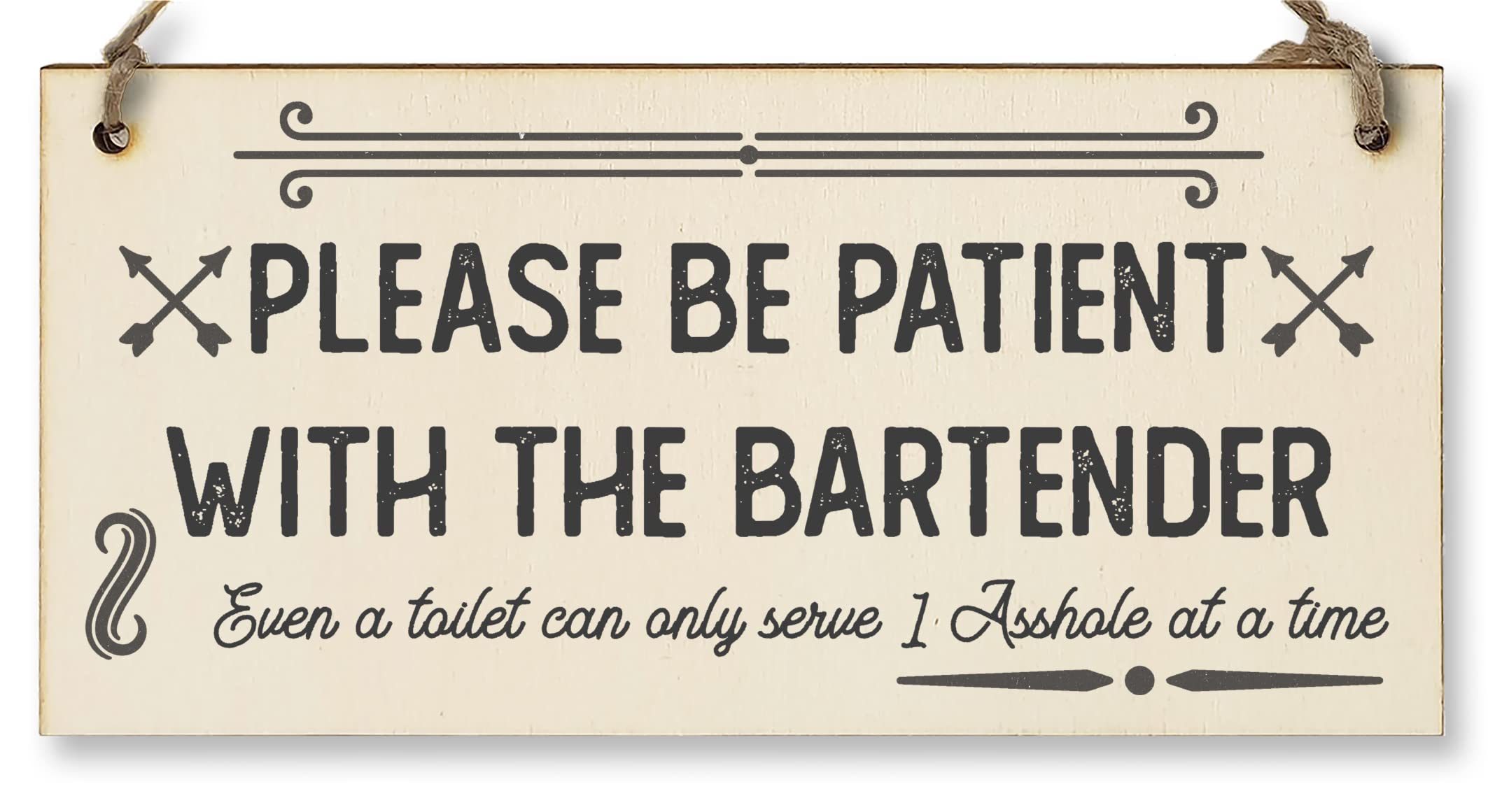 The Plum Penguin Handmade Wooden Hanging Wall Plaque Please Be Patient With The Bartender Serve 1 Rude Funny Sign Home Bar