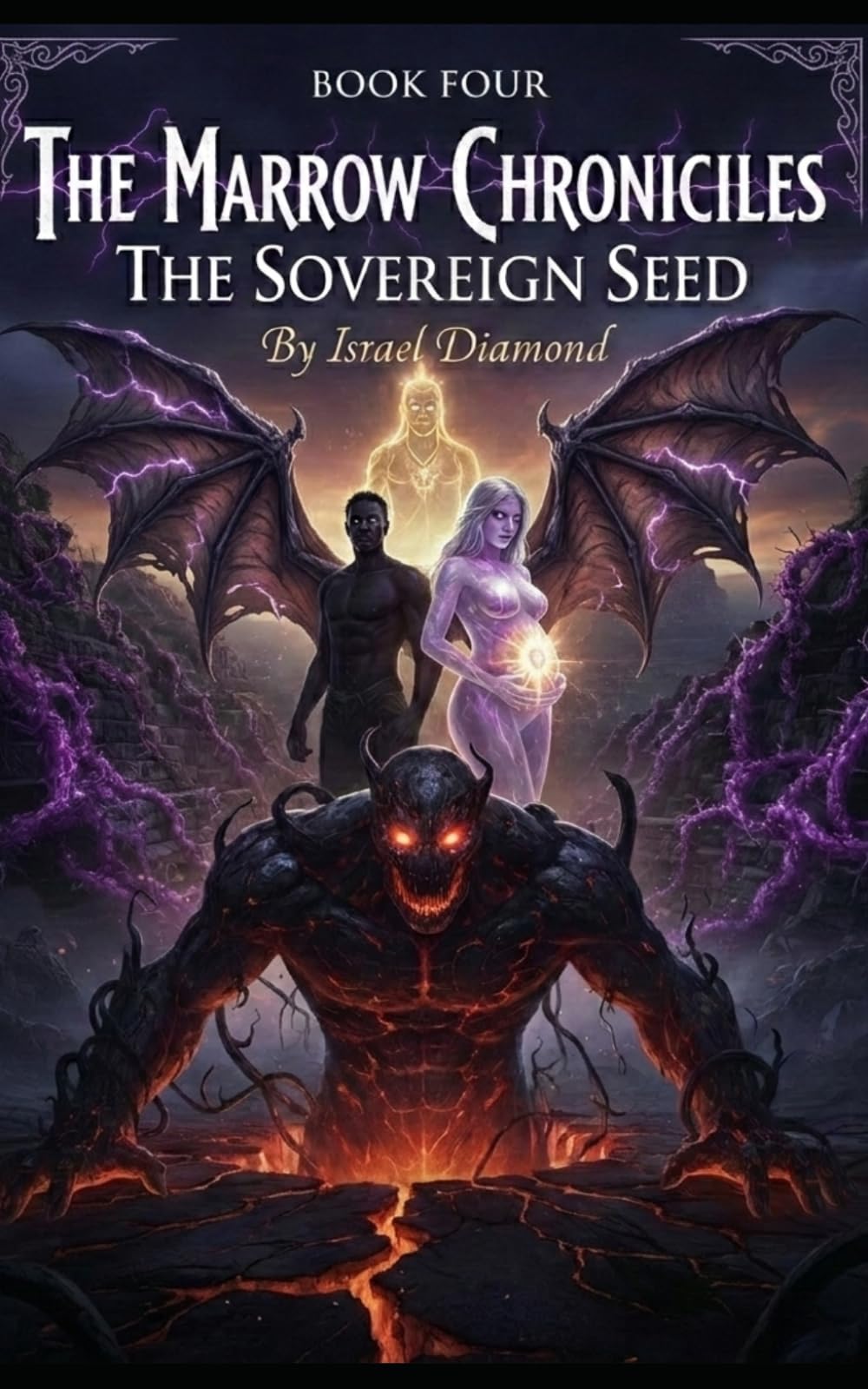 The Marrow Chronicles Book IV: The Sovereign Seed