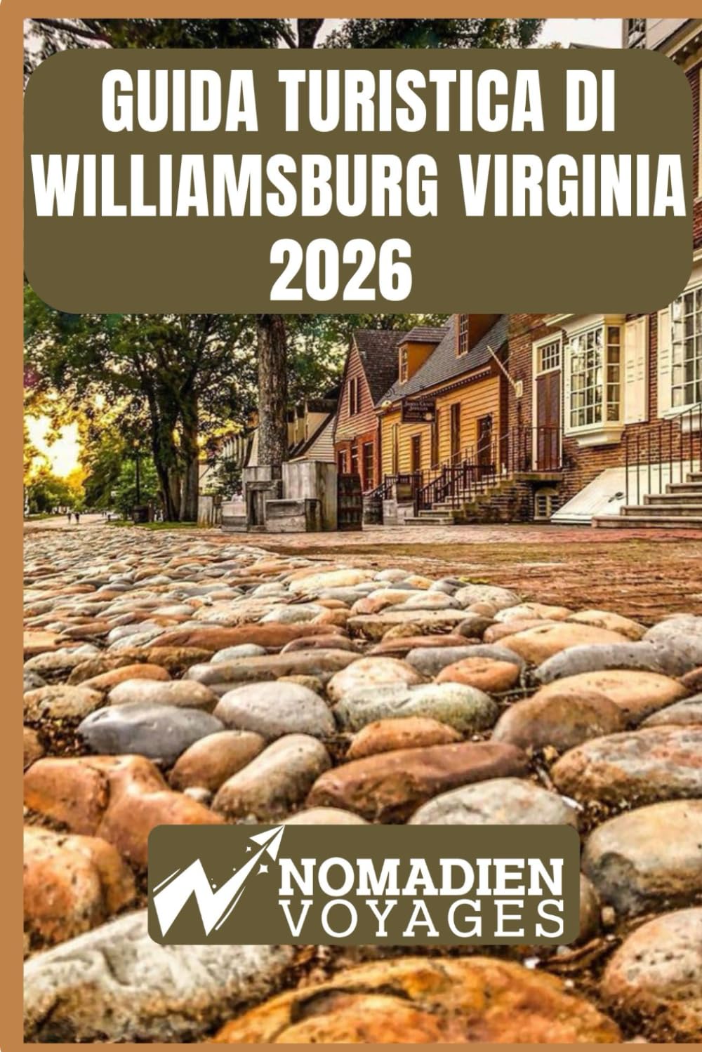 Guida Turistica Di Williamsburg Virginia 2026: Consigli da esperti, attrazioni storiche, scoperte gastronomiche e strategie intelligenti per un viaggio indimenticabile