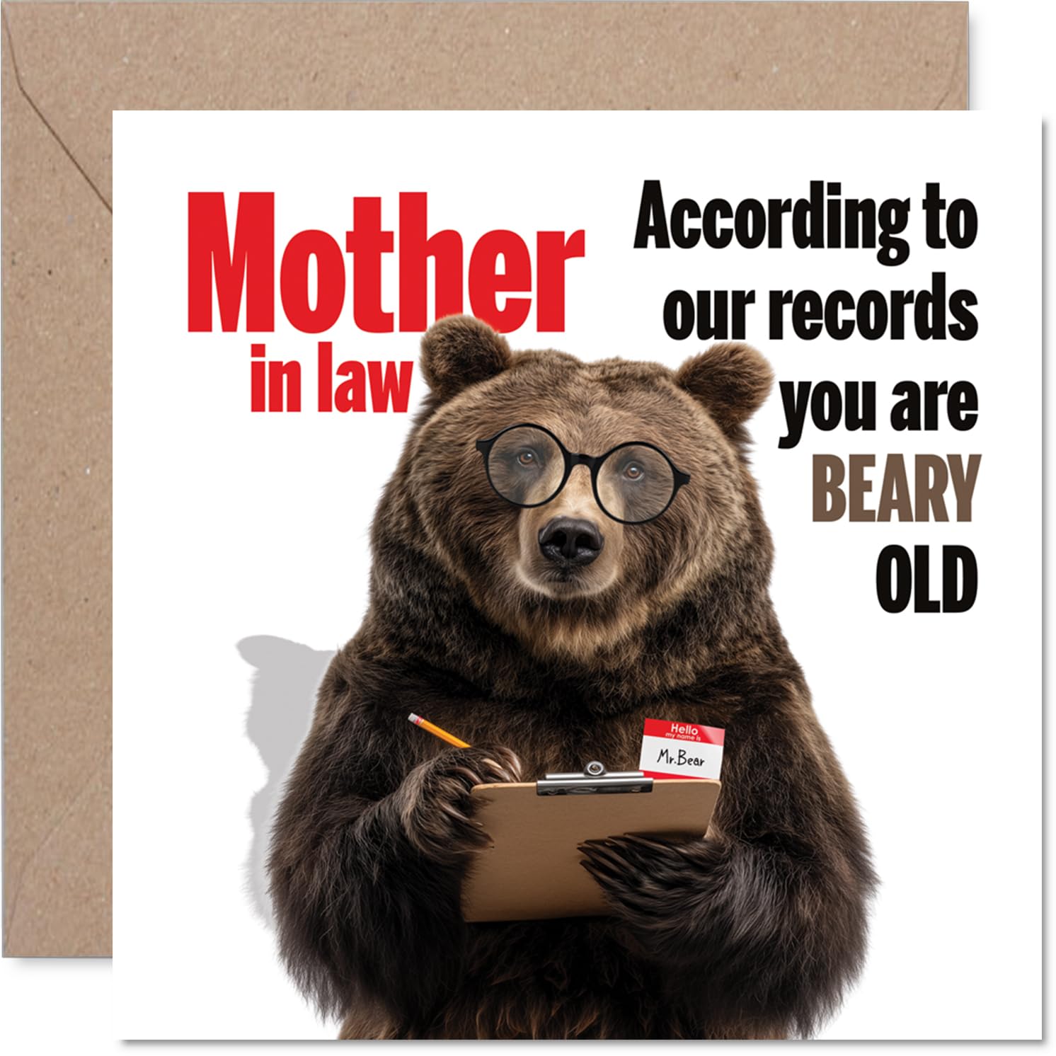 Funny Birthday Card for Mother in Law - Light-hearted Birthday Banter - Bear with Glasses and Clipboard Delivers a Cheeky Age Joke - 145mm Square, Envelope Included