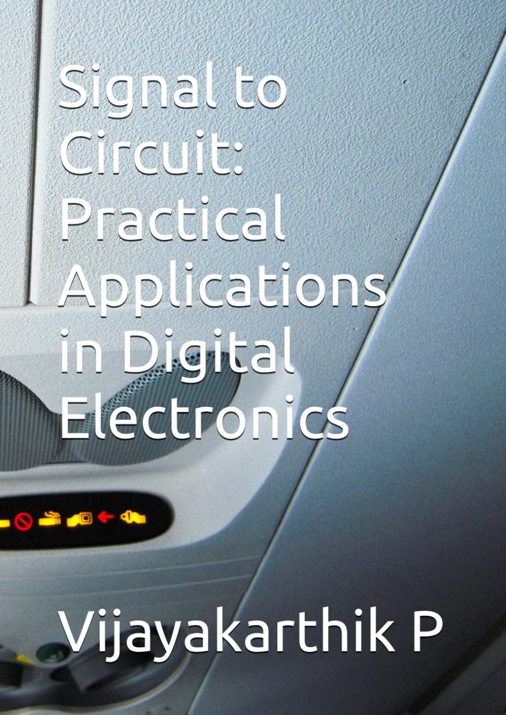 Signal to Circuit: Practical Applications in Digital Electronics