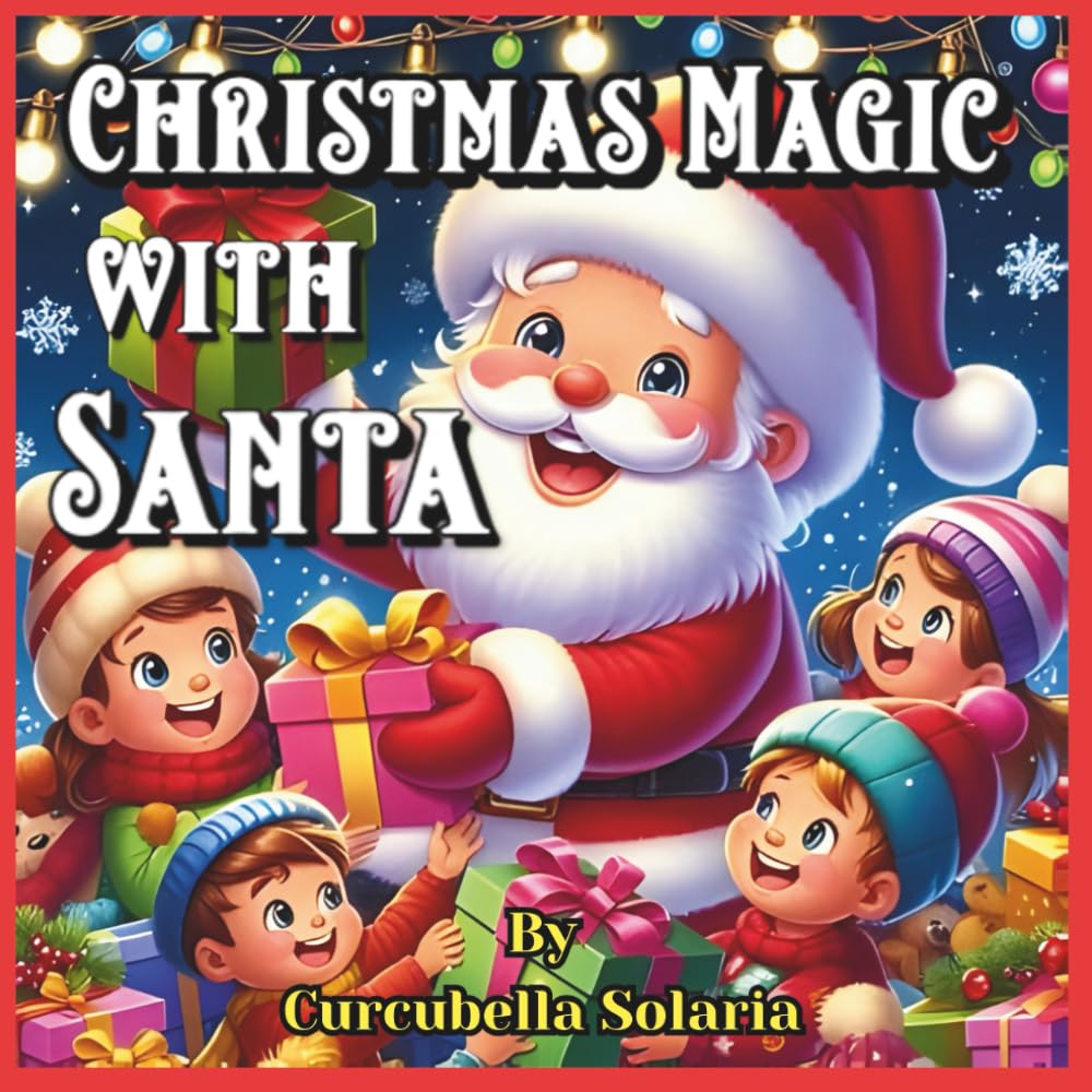 Christmas Magic with Santa: A Heartwarming Coloring Book for Kids
