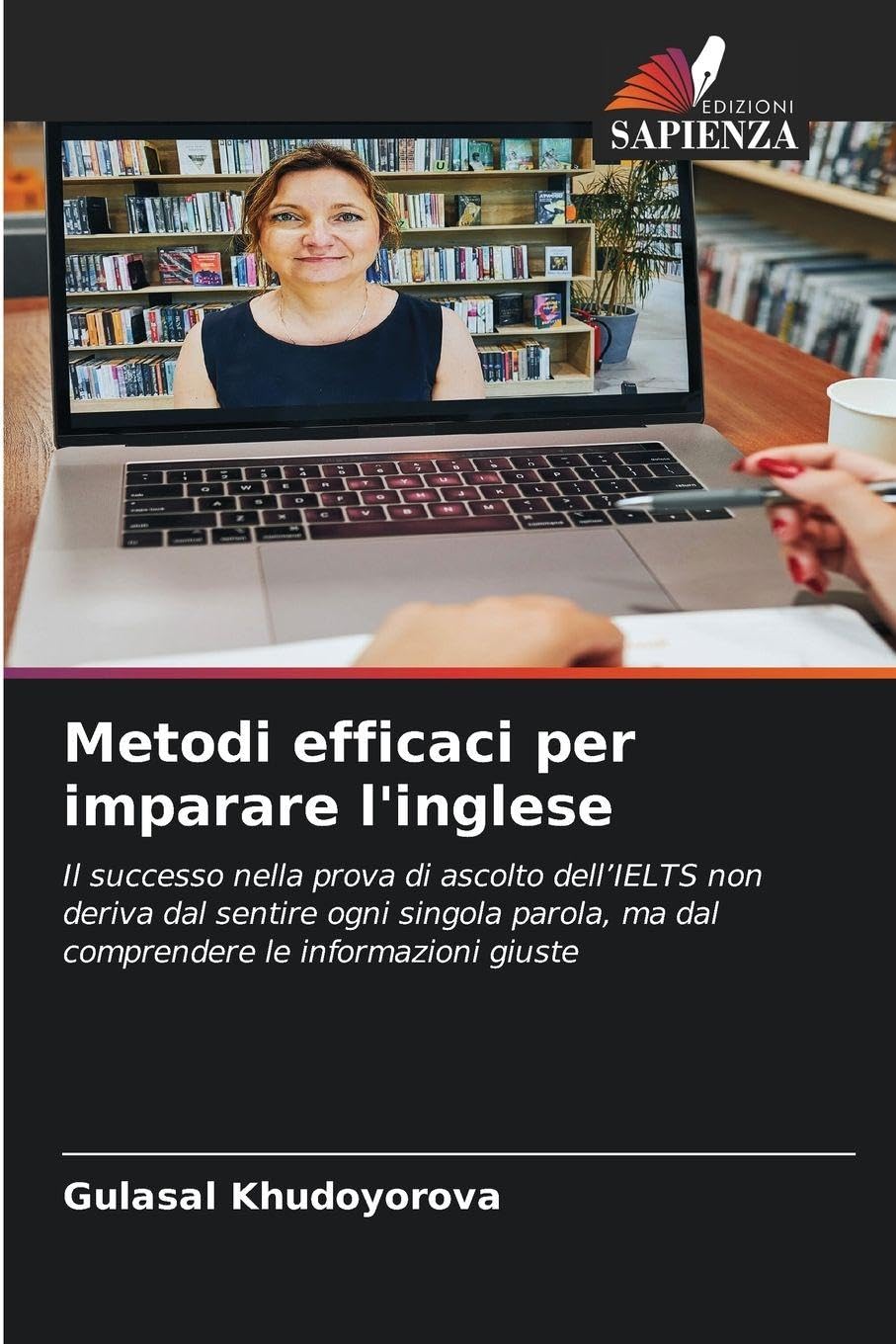 Metodi efficaci per imparare l'inglese: Il successo nella prova di ascolto dell'IELTS non deriva dal sentire ogni singola parola, ma dal comprendere le informazioni giuste