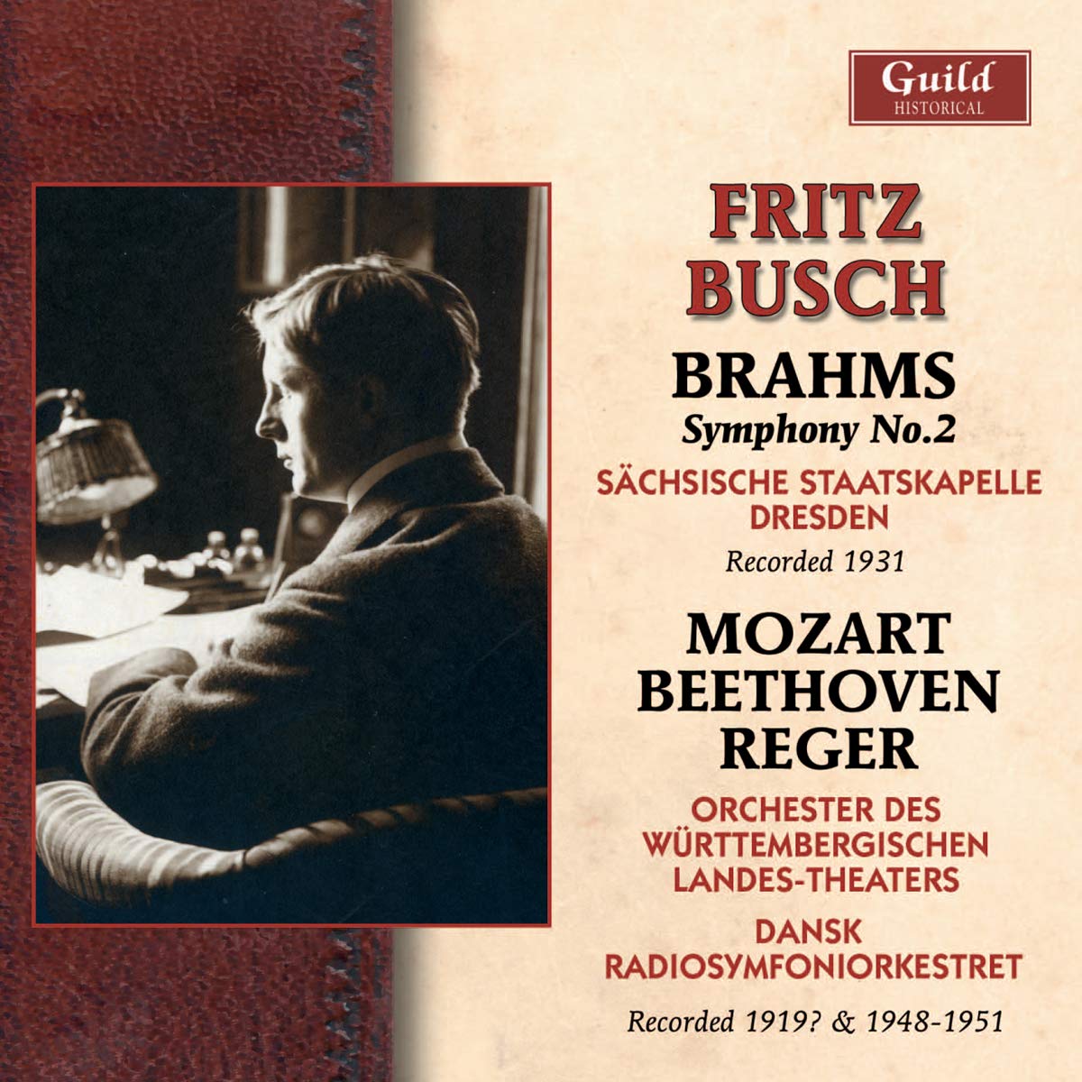 Johannes Brahms, Wolfgang Amadeus Mozart, Reger: Fritz Busch, 1919, 1931, 1948