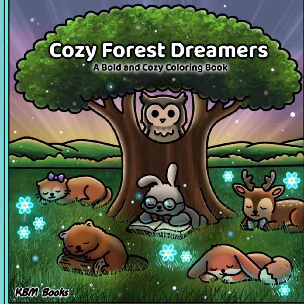 Cozy Forest Dreamers: A bold and cozy coloring book.
