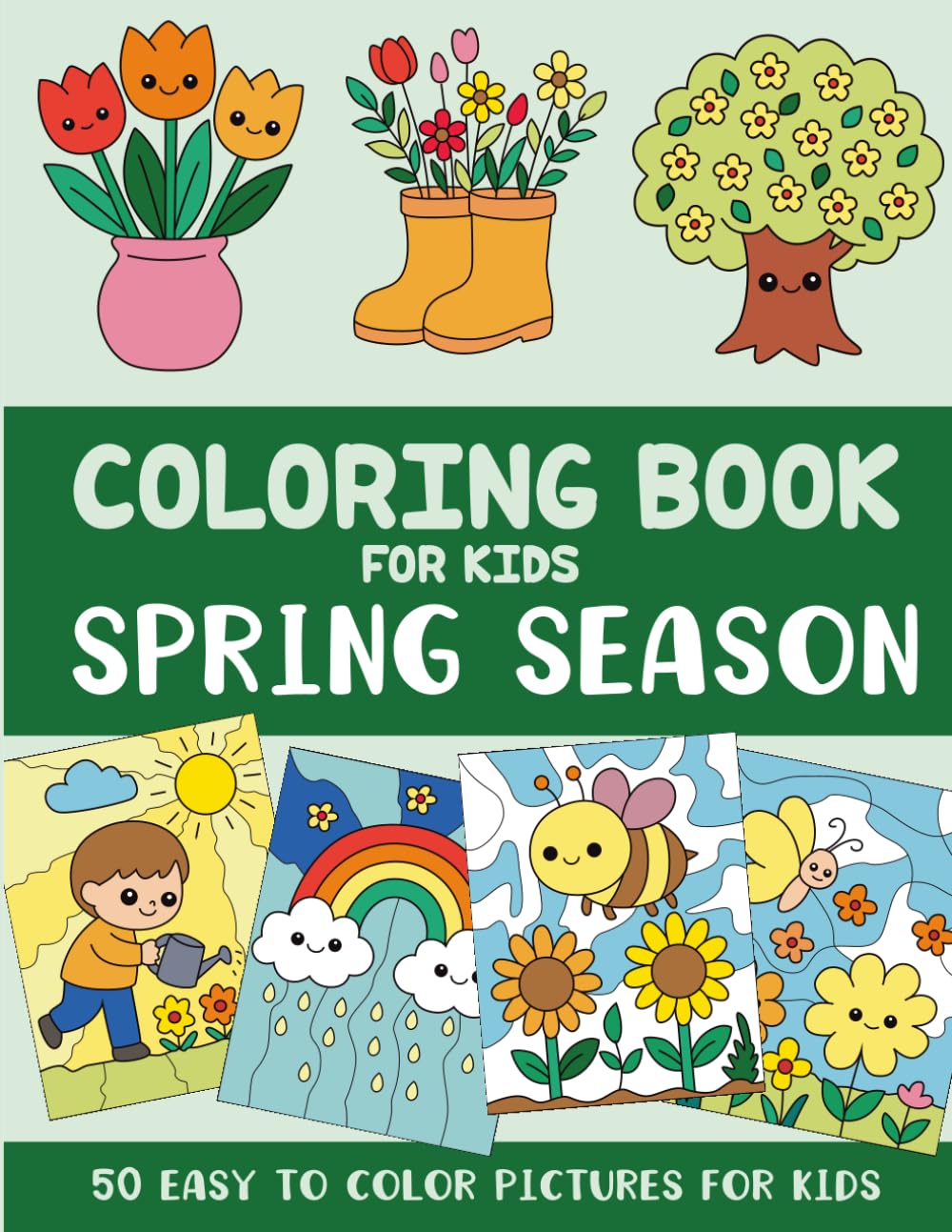 Spring Season Coloring Book for Kids: 50 Easy to Color Pictures for Kids