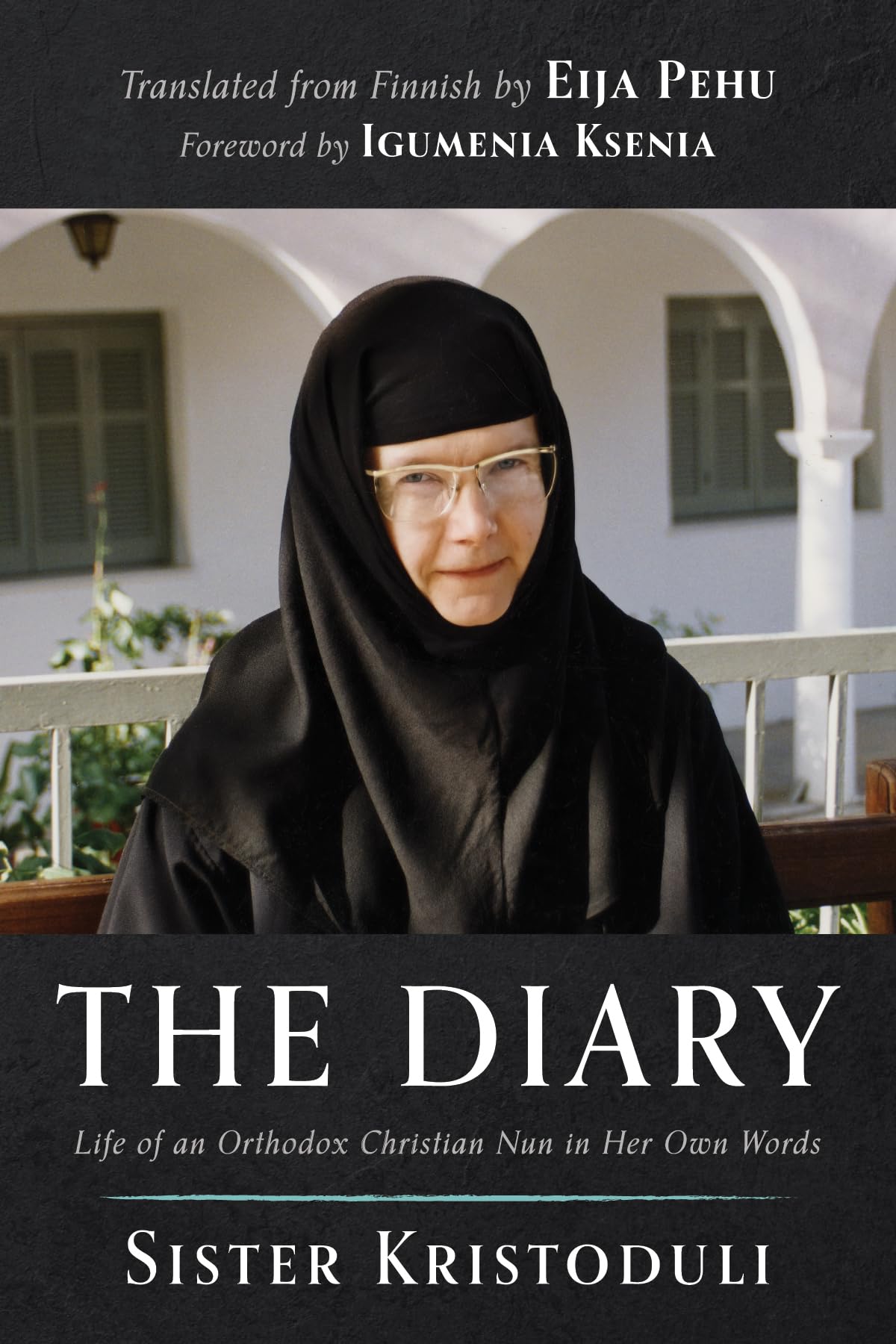 The Diary: Life of an Orthodox Christian Nun in Her Own Words