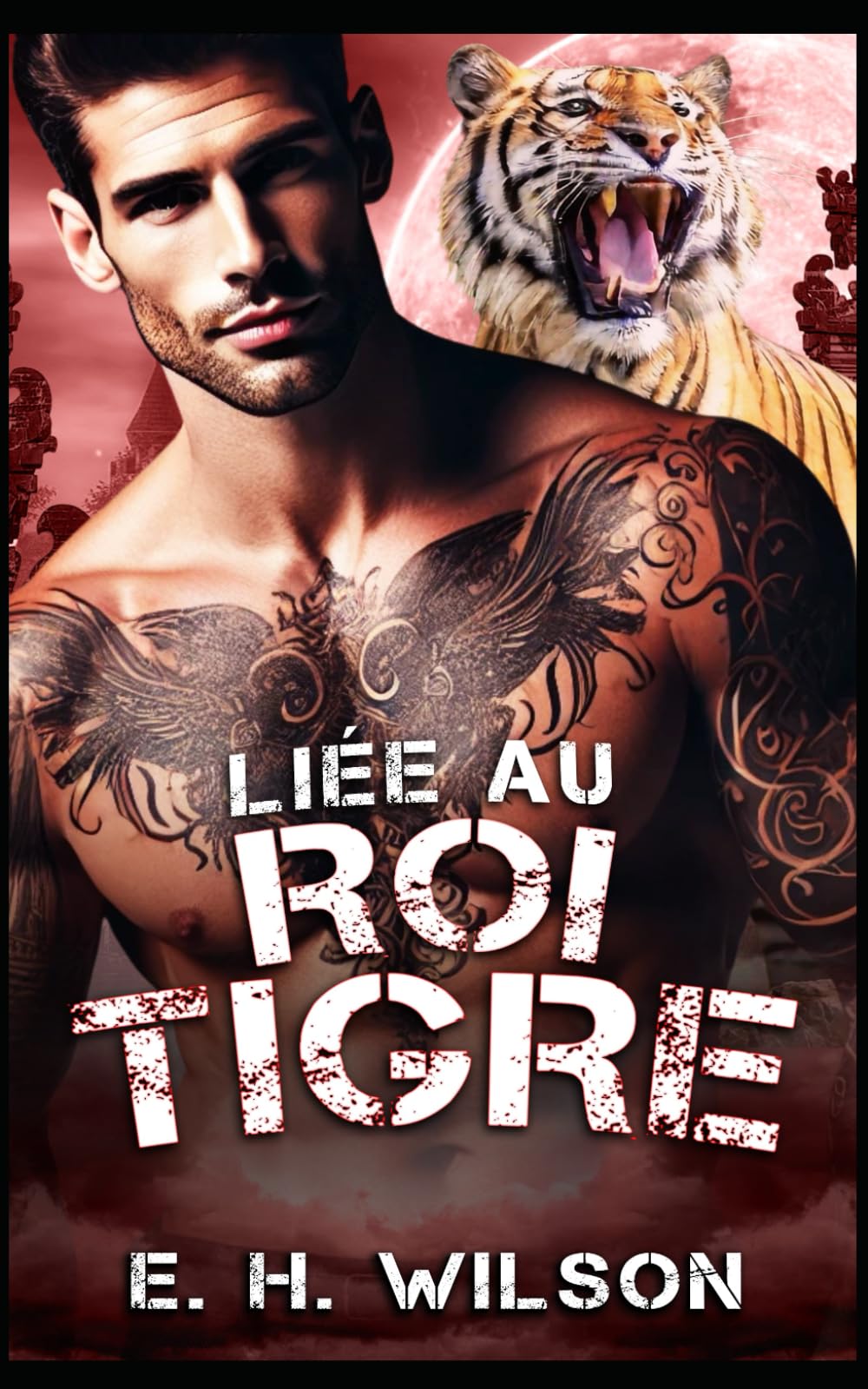Liée au Roi Tigre: Une romance Alpha Challenge Tiger King (Série Destinées des Métamorphes du Bosquet de Duskhaven)