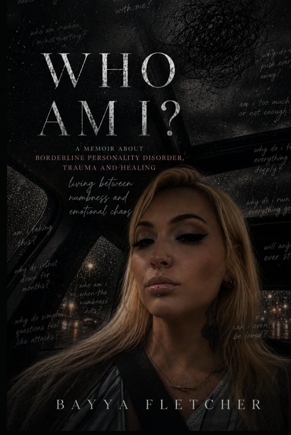 Who Am I?: A Memoir About Borderline Personality Disorder, Trauma, and Healing