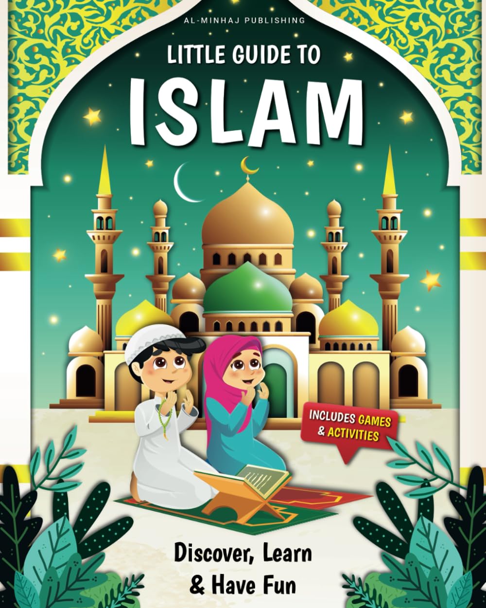 Little Guide to Islam - Discover, Learn & Have Fun ! | A playful journey into the Muslim faith for kids - Children's book on Islam
