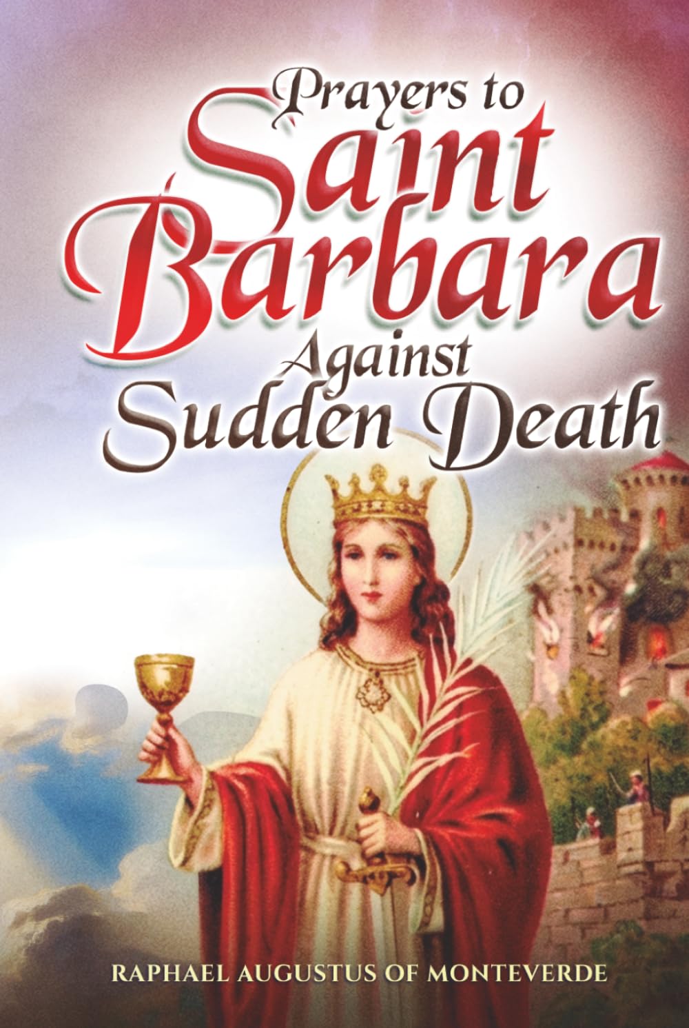 Prayers to Saint Barbara Against Sudden Death