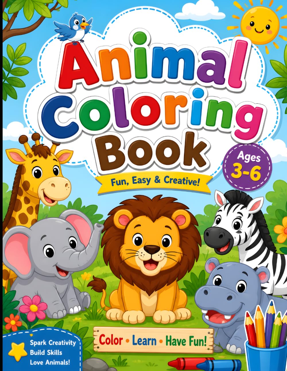 Animal Coloring Book for Kids.: Fun and Easy Coloring Pages Featuring Cute Animals for Toddlers, Preschoolers, and Early Learners