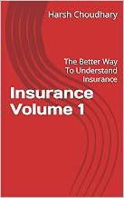 Insurance Volume 1: The Better Way To Understand Insurance