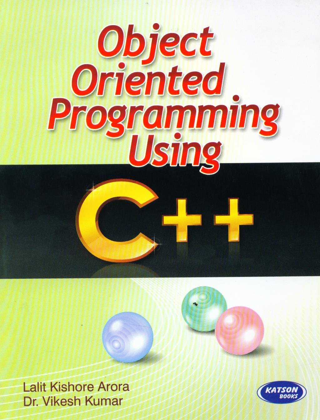 Buy Object Oriented Programming Using C++ Book Online at Low Prices in ...