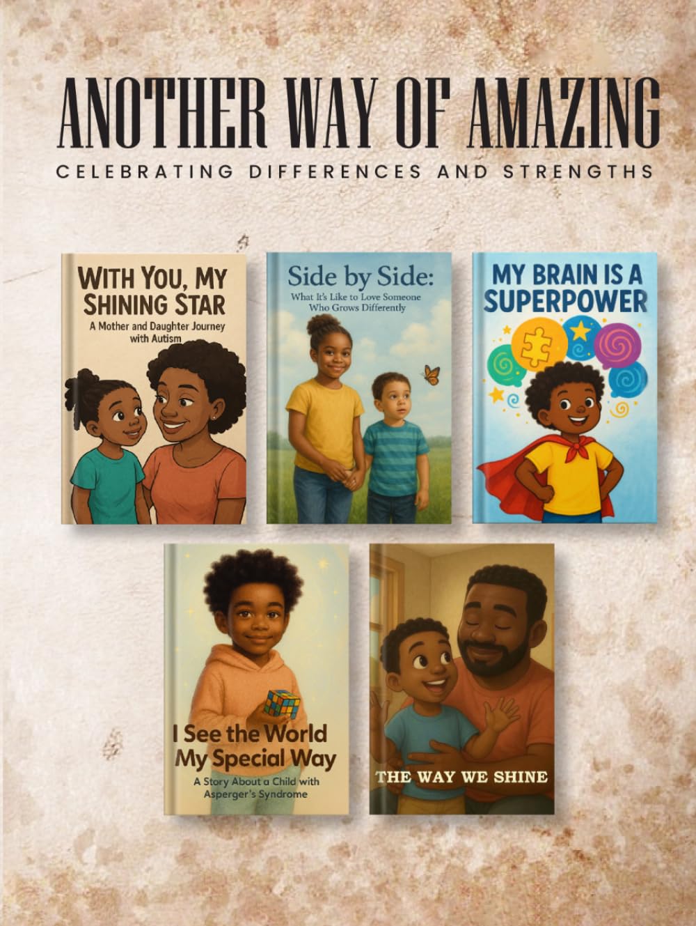 Another Way Of Amazing: Celebrating Differences And Strengths