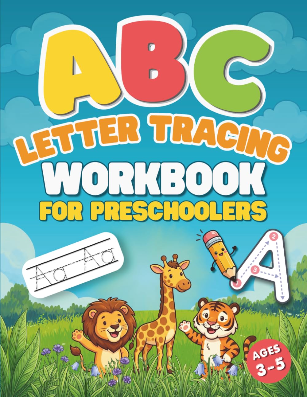 ABC Letter Tracing Workbook for Preschoolers: Learn to Write the Alphabet, Tracing Practice, Picture Matching, and Fun Review Quizzes for Kids Ages 3-5