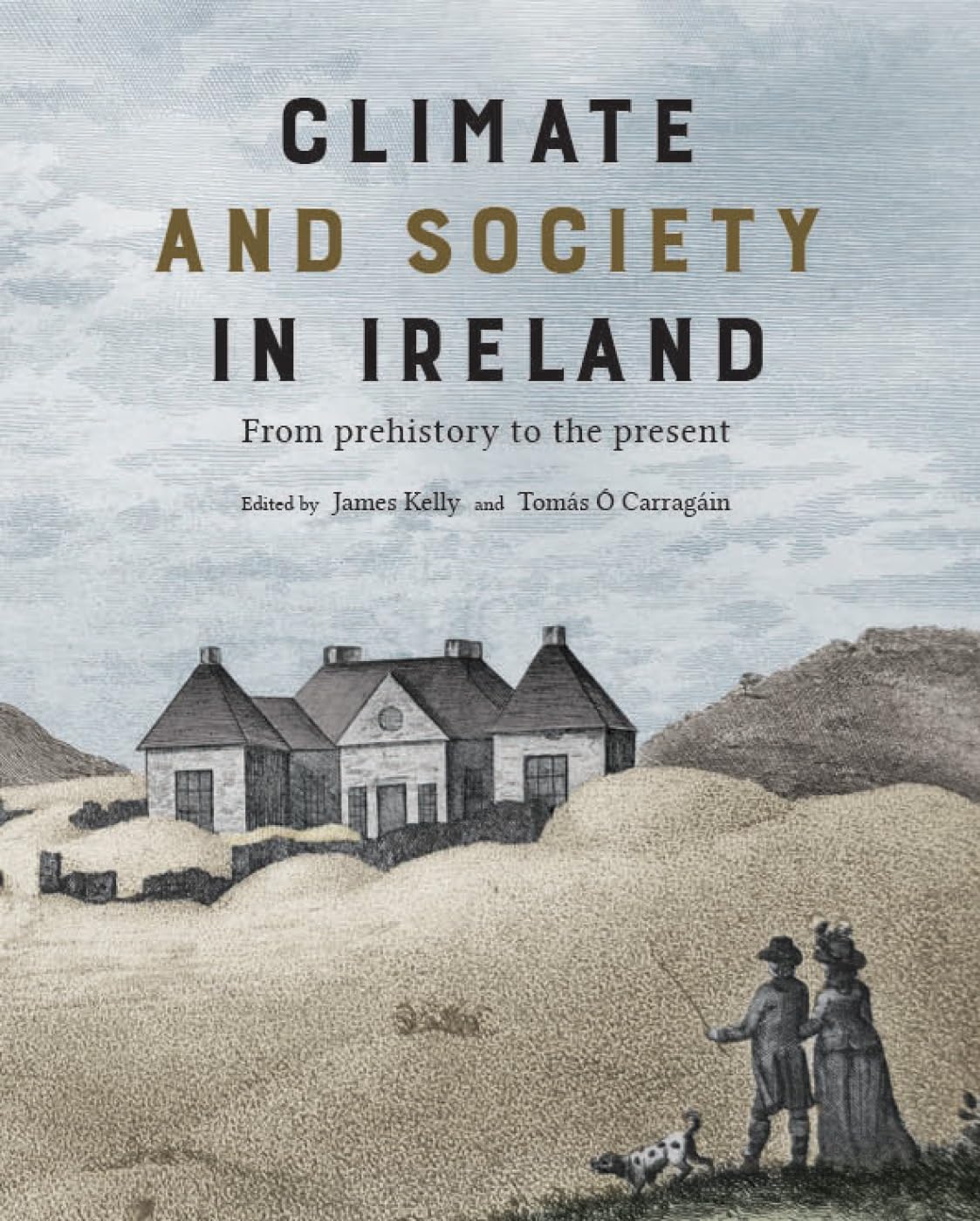 Climate and society in Ireland: from prehistory to the present (Proceedings of the Royal Irish Academy)