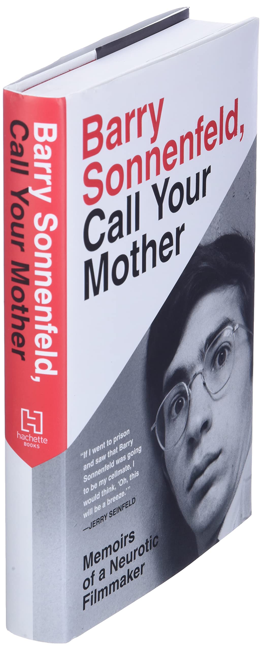 Barry Sonnenfeld, Call Your Mother: Memoirs of a Neurotic Filmmaker