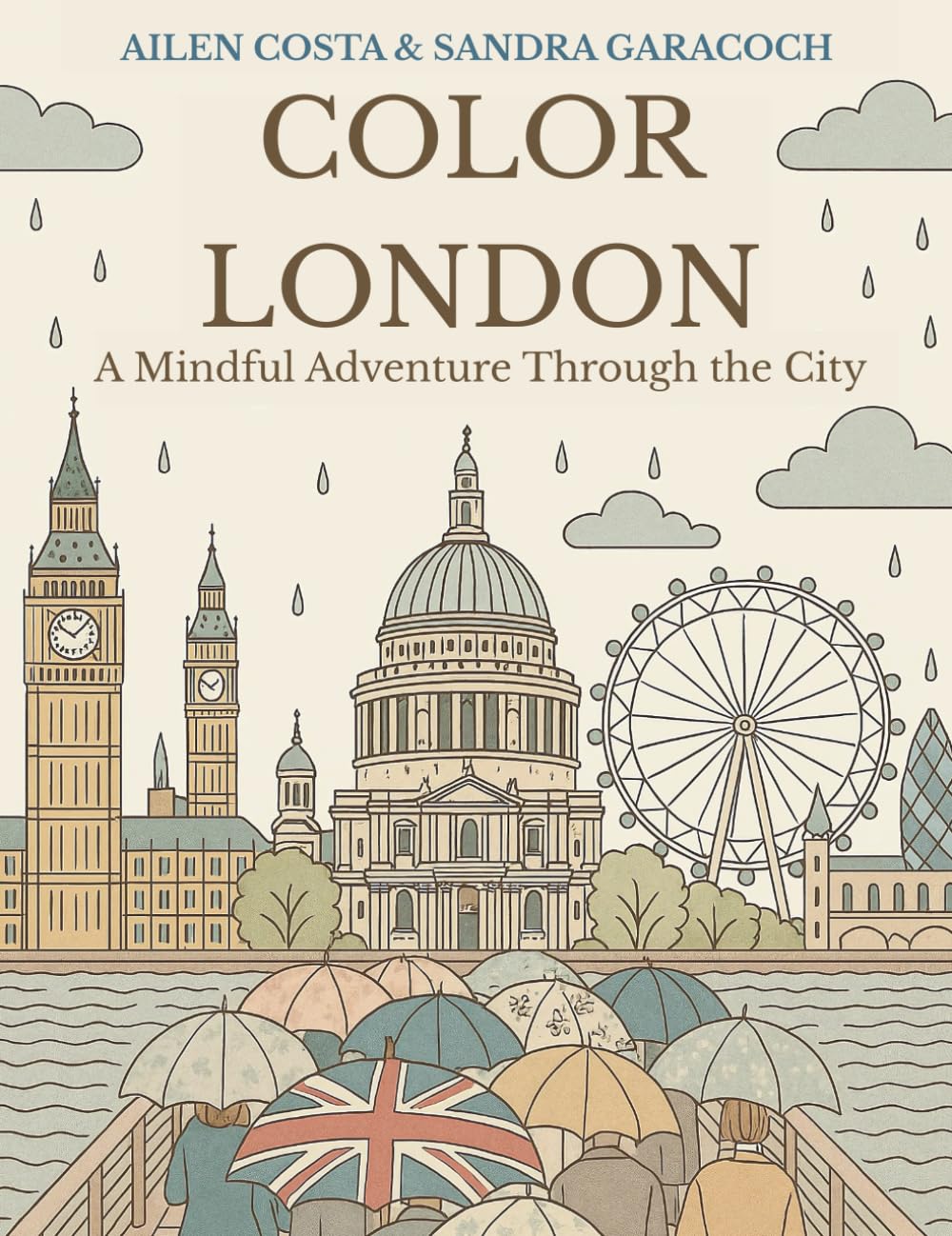 Color London: A Mindful Adult Coloring Book Featuring Real Scenes and Iconic Landmarks