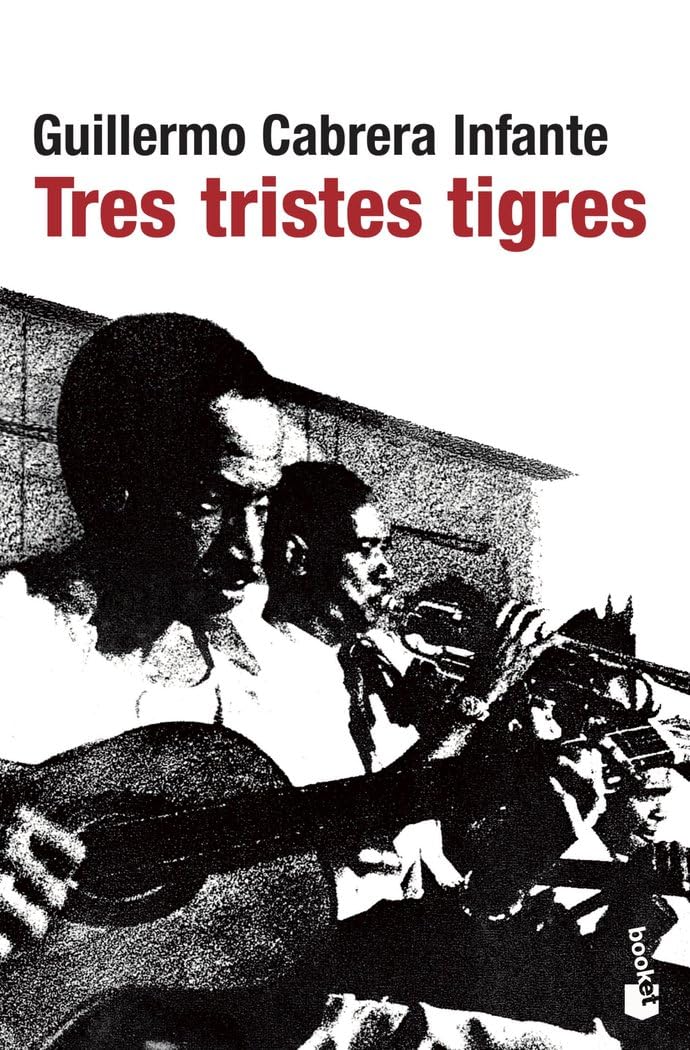 Tres Tristes Tigres (Novela)