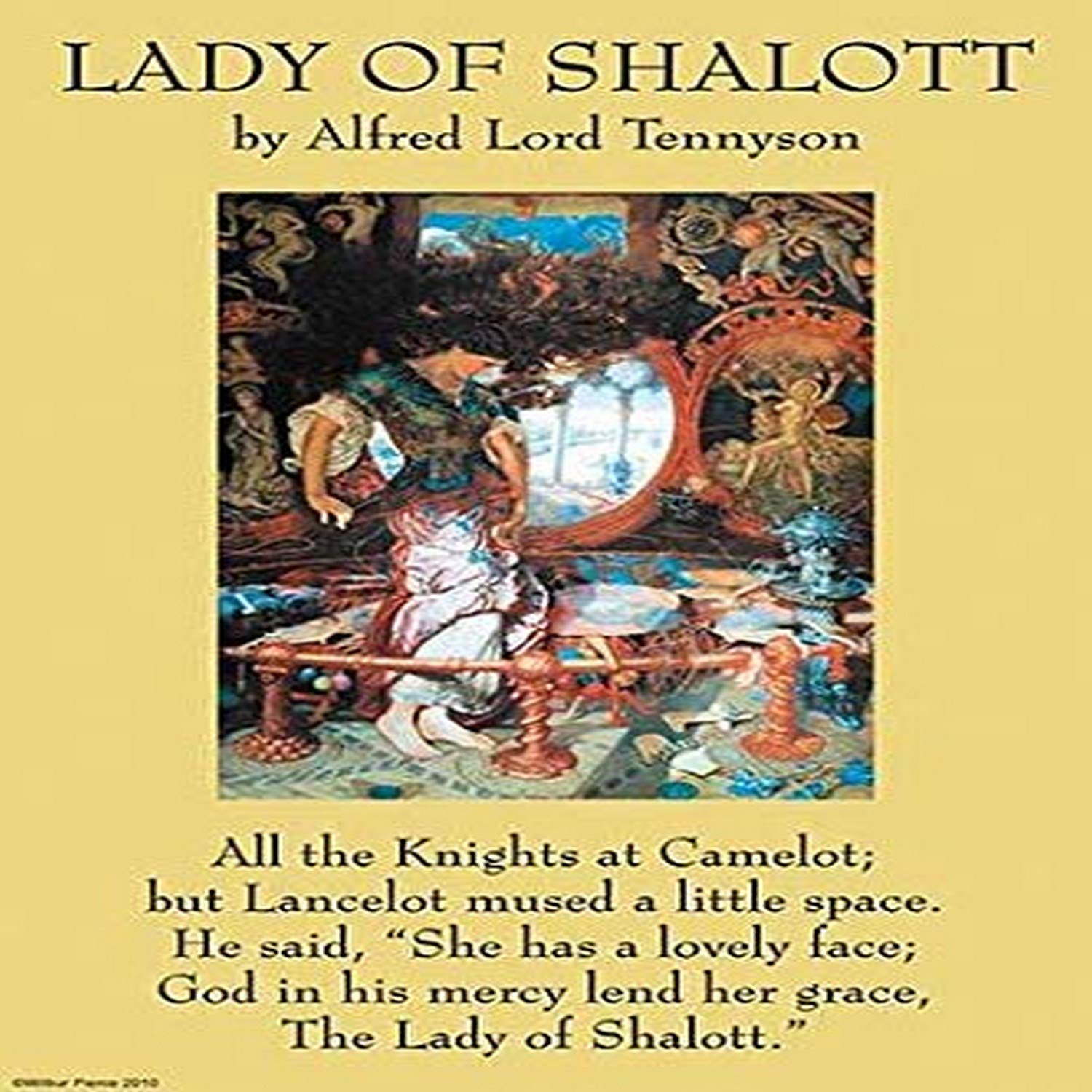 The Lady of Shallott is a Victorian ballad Sir Lancelot and Queen