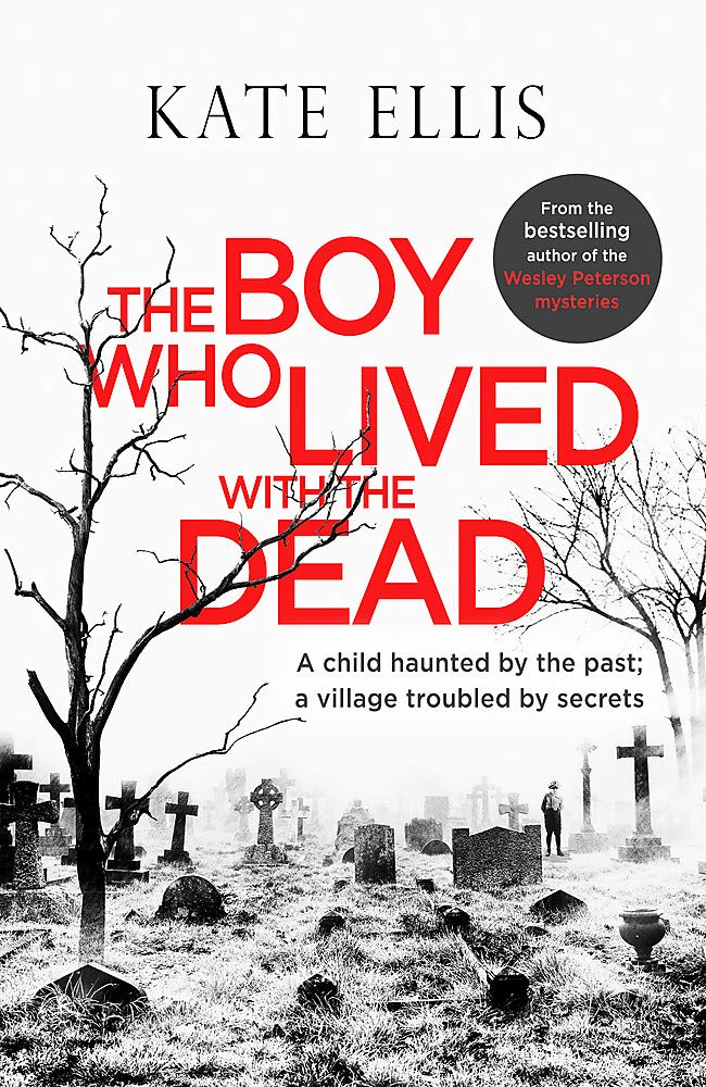 The Boy Who Lived with the Dead (Albert Lincoln)-Kate Ellis