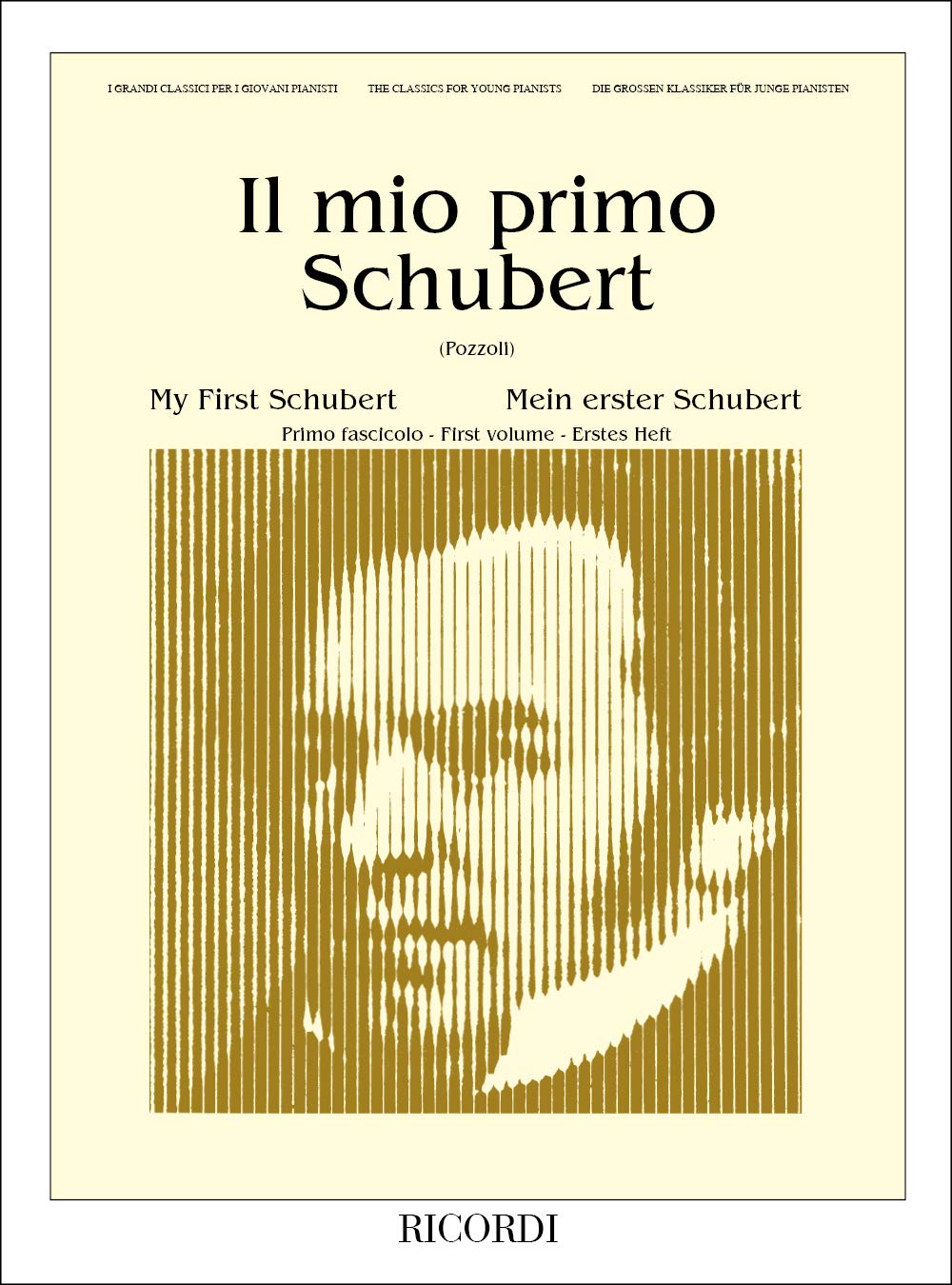 Franz Schubert Il Mio Primo Schubert Vol. 1 15 Pezzi Facili per Pianoforte Spartiti Studenti Principianti