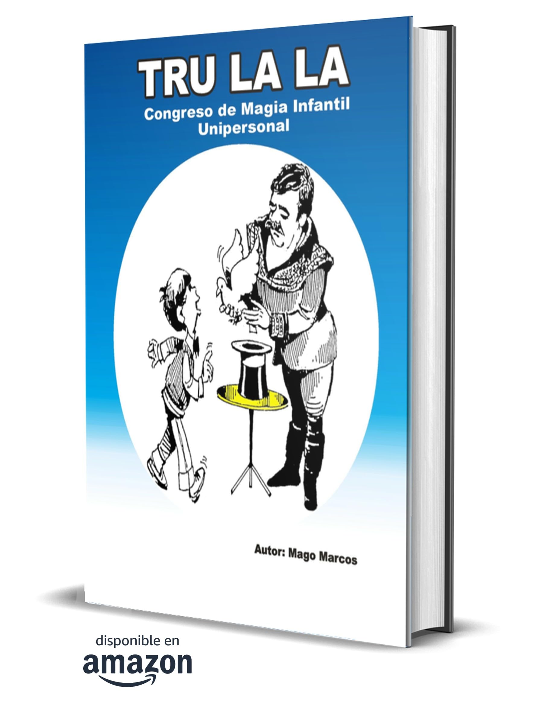 Guide de magie solo TRU LA LA Congreso de Magia Infantil espagnol