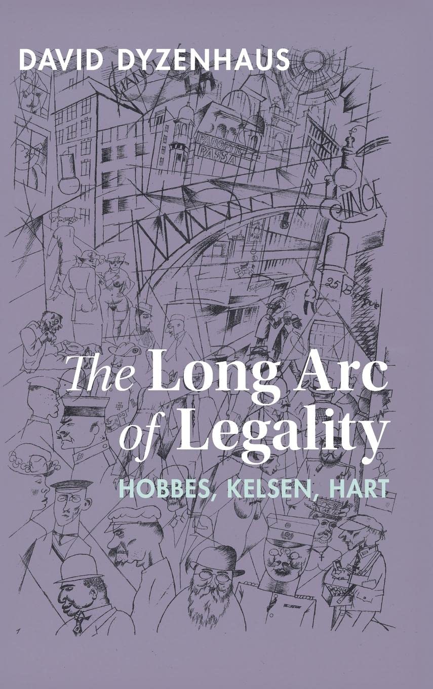 The Long Arc of Legality: Hobbes, Kelsen, Hart