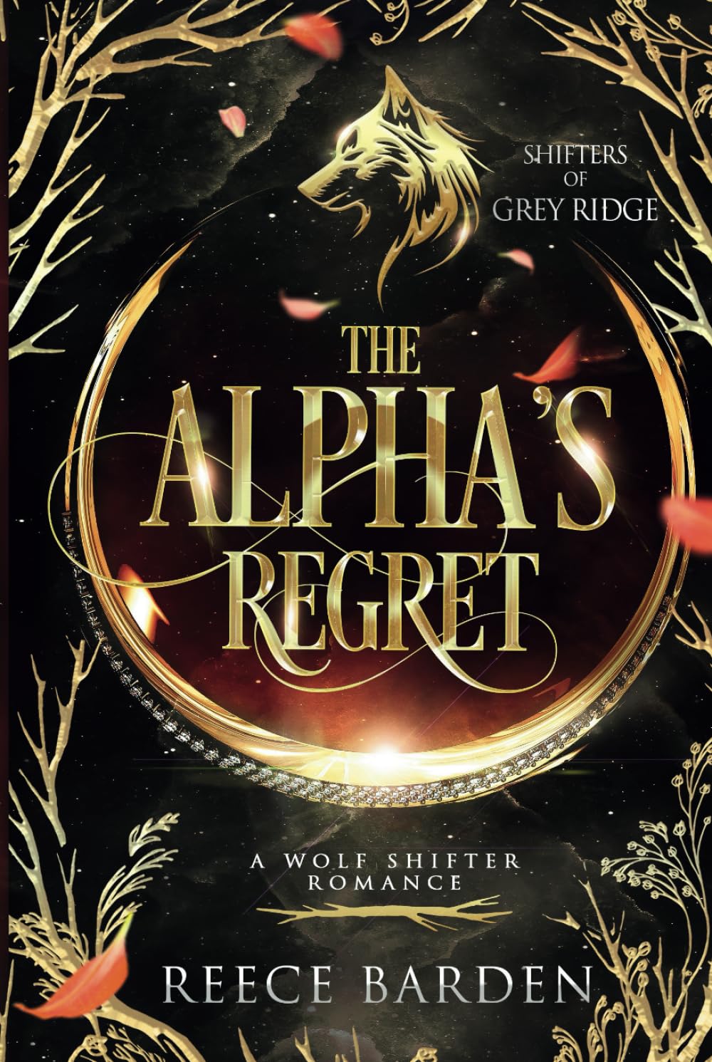 The Alpha's Regret: A Paranormal Werewolf Romance (Shifters of Grey Ridge)