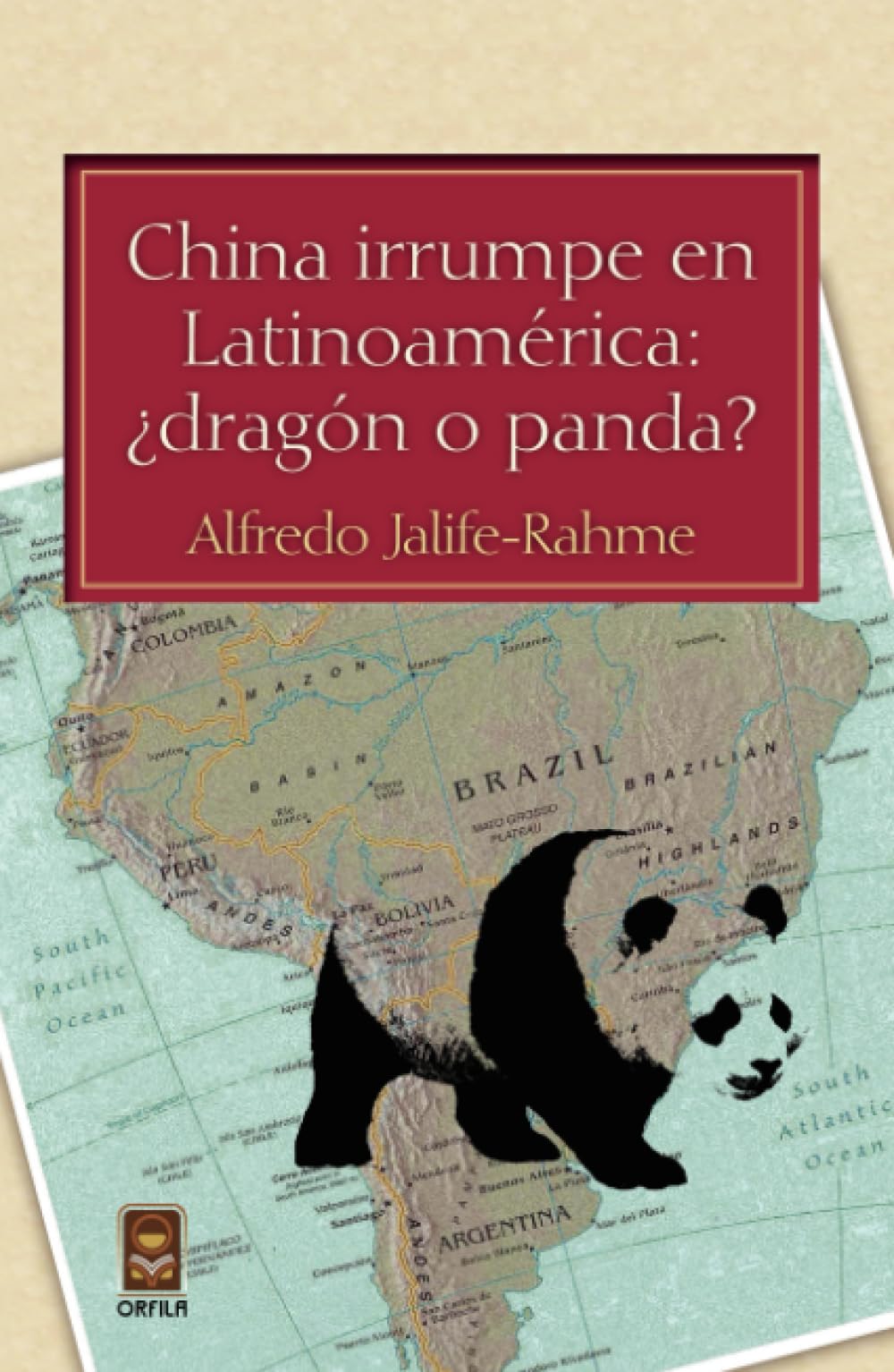 China irrumpe en Latinoamérica: ¿dragón o panda?