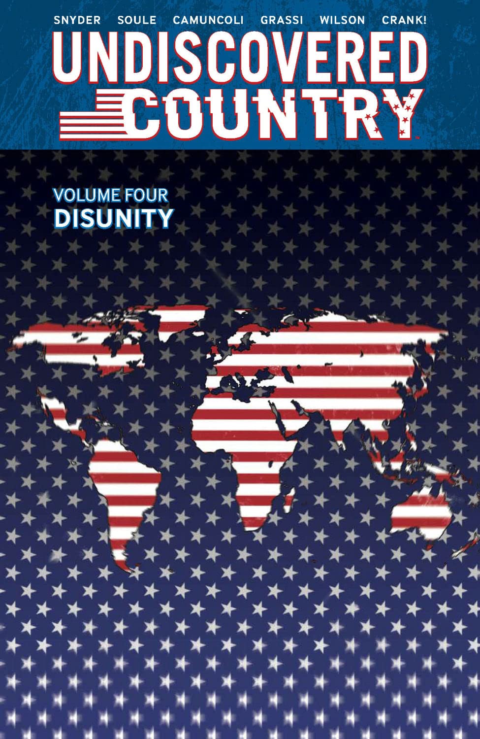 Undiscovered Country, Volume 4: Disunity (Undiscovered Country, 4)
