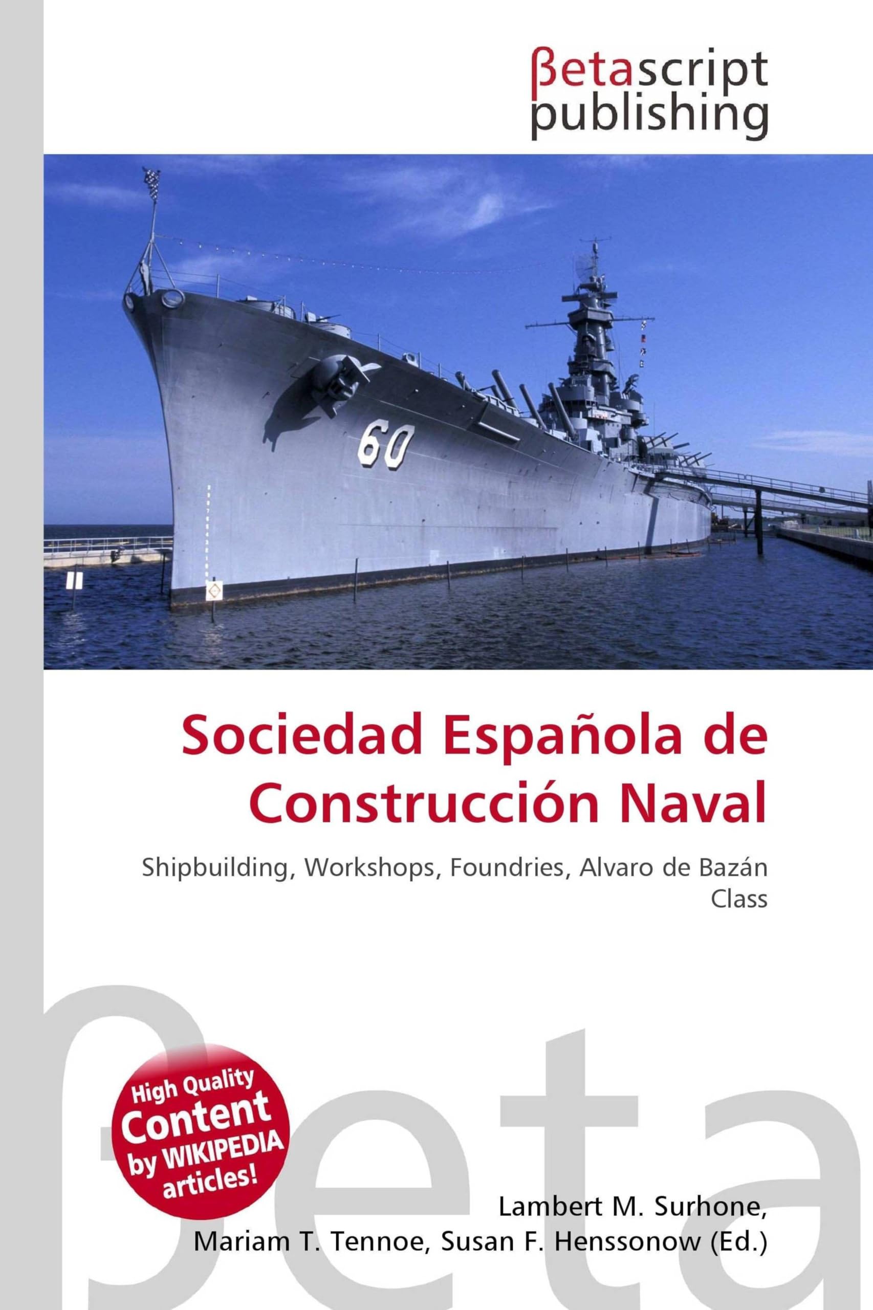 Sociedad Española de Construcción Naval: Shipbuilding, Workshops, Foundries, Alvaro de Bazán Class