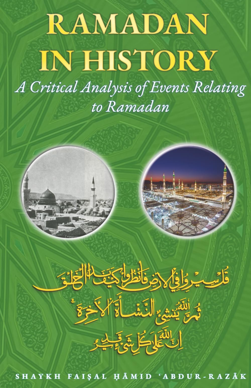 Ramadan In History: A Critical Analysis of Historical Events Relating to Ramadan