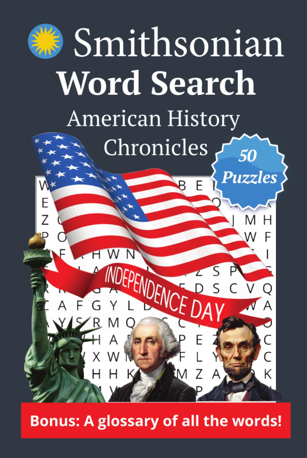 Smithsonian Word Search Book about American History: Learn about important people, places, and events in American history while having fun! Inspired ... Vacation, Holidays (Word Search & Knowledge)