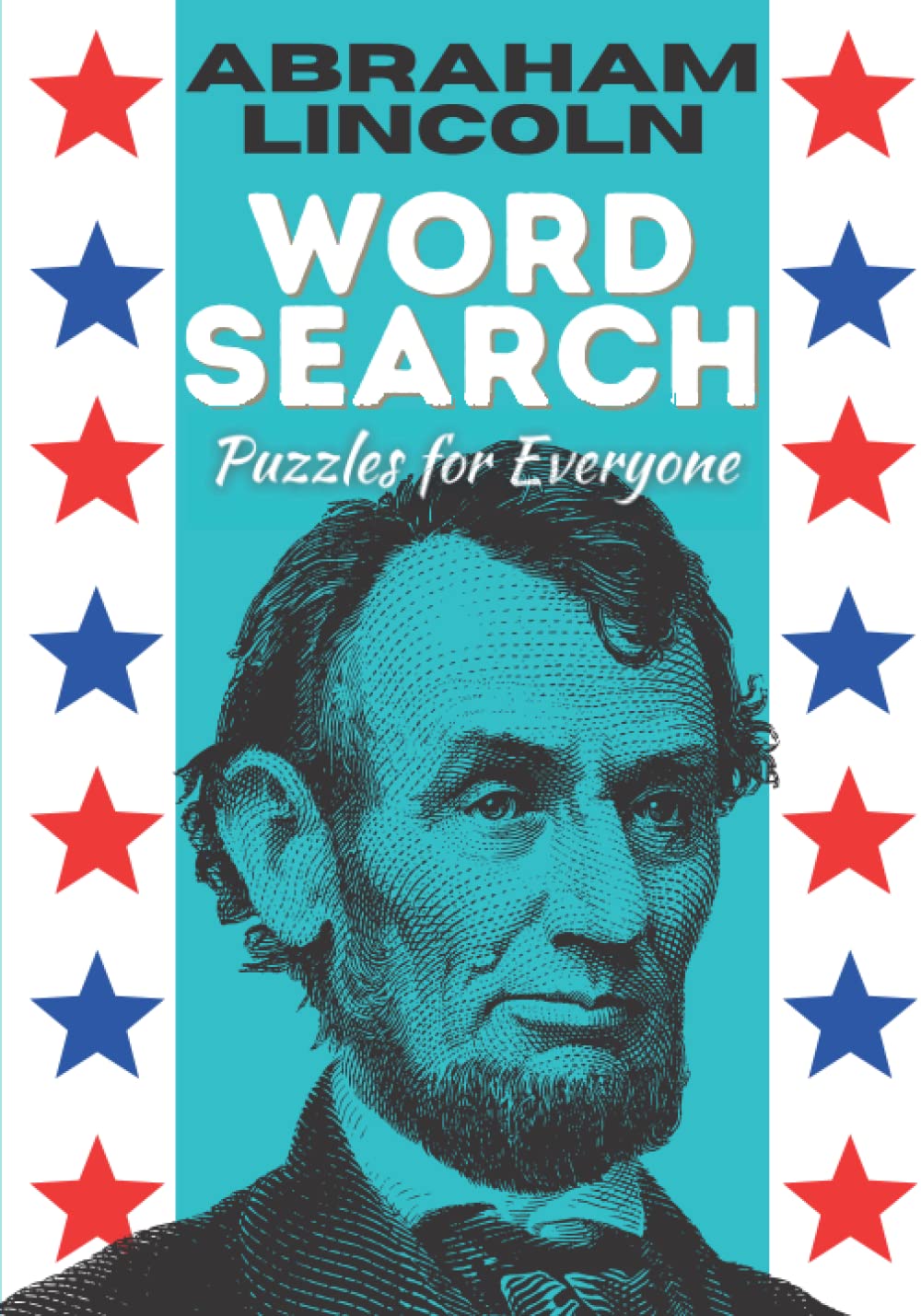 Abraham Lincoln Word Search: Puzzle Book, Themes of the American President