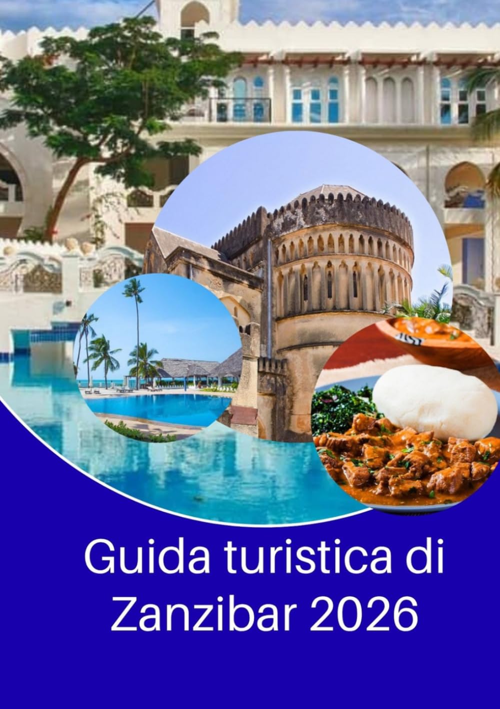 Guida turistica di Zanzibar 2026