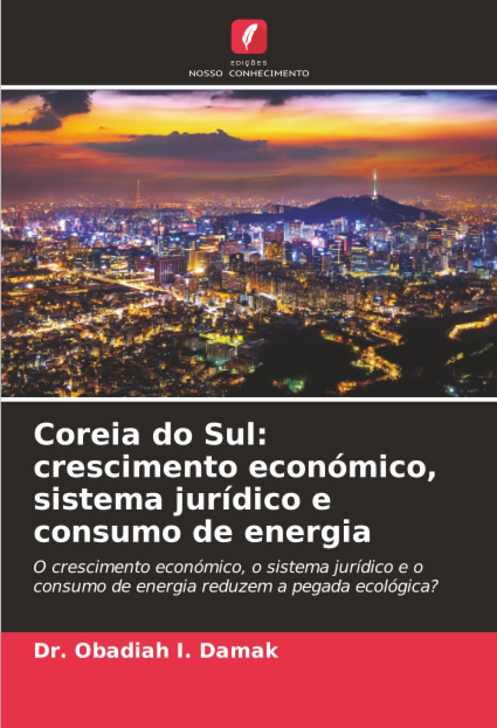 Coreia do Sul: crescimento económico, sistema jurídico e consumo de energia: O crescimento económico, o sistema jurídico e o consumo de energia reduzem a pegada ecológica?
